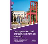 The Palgrave Handbook of Diplomatic Reform and Innovation