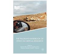 The Palgrave Handbook Of Ethics In Critical Research