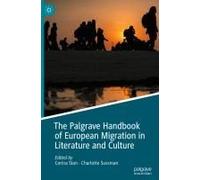 The Palgrave Handbook Of European Migration In Literature And Culture