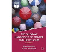 The Palgrave Handbook Of Gender And Healthcare