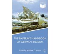 The Palgrave Handbook Of German Idealism