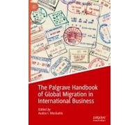The Palgrave Handbook Of Global Migration In International Business