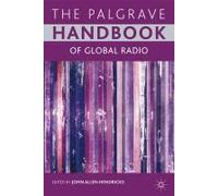 The Palgrave Handbook Of Global Radio