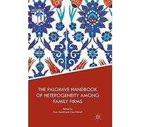 The Palgrave Handbook Of Heterogeneity Among Family Firms