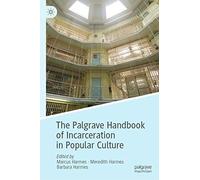 The Palgrave Handbook Of Incarceration In Popular Culture