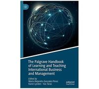 The Palgrave Handbook Of Learning And Teaching International Business And Management
