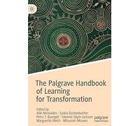 The Palgrave Handbook of Learning for Transformation