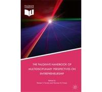 The Palgrave Handbook of Multidisciplinary Perspectives on Entrepreneurship - Springer International Publishing AG - Springer International Publishing AG Springer International Publishing AGSpringer I