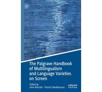 The Palgrave Handbook of Multilingualism and Language Varieties on Screen