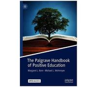 The Palgrave Handbook Of Positive Education