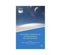 The Palgrave Handbook Of Posthumanism In Film And Television