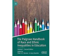 The Palgrave Handbook Of Race And Ethnic Inequalities In Education