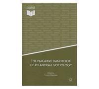 The Palgrave Handbook Of Relational Sociology