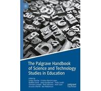 The Palgrave Handbook of Science and Technology Studies in Education