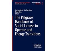 The Palgrave Handbook of Social License to Operate and Energy Transitions