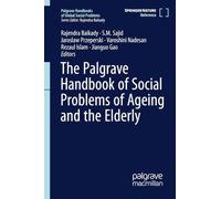 The Palgrave Handbook of Social Problems of Ageing and the Elderly