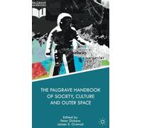 The Palgrave Handbook Of Society, Culture And Outer Space