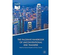 The Palgrave Handbook Of Unconventional Risk Transfer