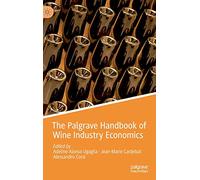The Palgrave Handbook of Wine Industry Economics