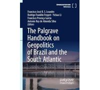 The Palgrave Handbook on Geopolitics of Brazil and the South Atlantic