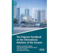 The Palgrave Handbook on the International Relations of the Amazon