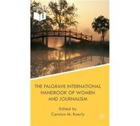 The Palgrave International Handbook of Women and Journalism - Palgrave Macmillan - Palgrave Macmillan - Livre en Anglais - Hardback Palgrave MacmillanPalgrave Macmillan (Auteur)