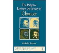 The Palgrave Literary Dictionary of Chaucer, Palgrave Literary Dictionaries Malcolm Andrew (Auteur)