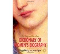 The Palgrave Macmillan Dictionary of Women's Biography - [Livre en VO] Jennifer Uglow, Maggy Hendry (Auteur)