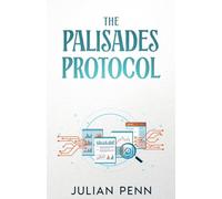 The Palisades Protocol: The Forgotten