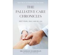 The Palliative Care Chronicles: Meet Pearl, Dale, and Dr. Lea