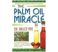 The Palm Oil Miracle