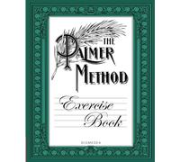 The Palmer Method Exercise Book: 172 Drills and Exercises for Cursive Writing Mastery