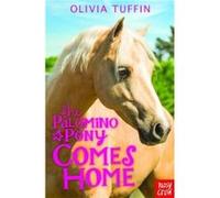 The Palomino Pony Comes Home by Olivia Tuffin Tuffin, Olivia (Auteur)