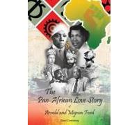 The Pan-African Love Story Of Arnold And Mignon Ford