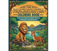 THE PANCHATANTRA COLORING BOOK: Color the Classic Animal Stories of Wisdom and Adventure