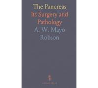 The Pancreas: Its Surgery and Pathology