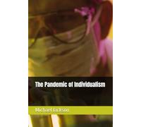 The Pandemic of Individualism