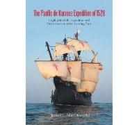 The Pánfilo De Narváez Expedition Of 1528