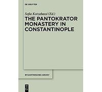 The Pantokrator Monastery In Constantinople