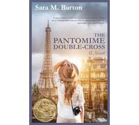 The Pantomime Double-Cross: A Novel