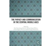 The Papacy And Communication In The Central Middle Ages