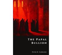 The Papal Bullion: The Vanished Gold of the Avignon Popes