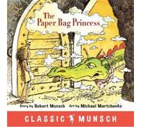 The Paper Bag Princess by Robert Munsch Robert Munsch , Illustrated by Michael Martchenko (Auteur)