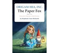 The Paper Fox: Origam-Mia, Inc. - Book Two