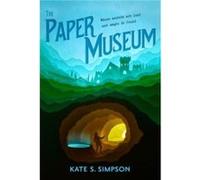 The Paper Museum by Kate S. Simpson Kate S. Simpson (Auteur)