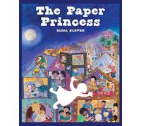 The Paper Princess: A Classic Picture Book About Creativity and Courage