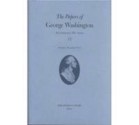 The Papers of George Washington v.12 Revolutionary War SeriesOctoberDecember 1777 by George Washington Edward G. Lengel, Frank E. Grizzard, George Washington, Philander D. Chase (Auteur)