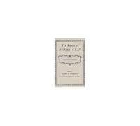 The Papers Of Henry Clay
