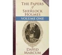 The Papers of Sherlock Holmes: Vol. I: Volume One - [Version Originale] Inconnu (Auteur)