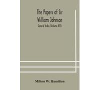 The Papers Of Sir William Johnson; General Index (Volume Xiv)